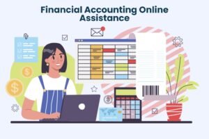 Financial Accounting Online Assistance – Achieve Success in Your Exams